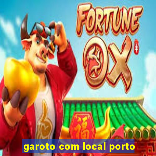 garoto com local porto